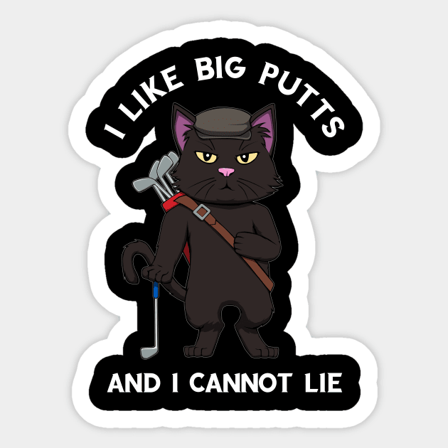 Golf Cat I like big putts and I cannot lie Golfing Sticker by MGO Design